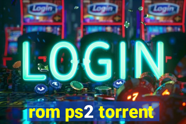 rom ps2 torrent